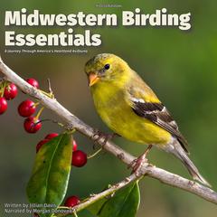 Midwestern Birding Essentials by Jillian Davis audiobook