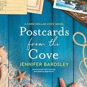 Postcards from the Cove by  Jennifer Bardsley audiobook