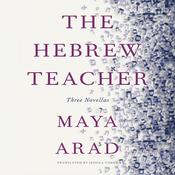 The Hebrew Teacher by  Maya Arad audiobook