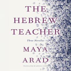 The Hebrew Teacher by Maya Arad audiobook