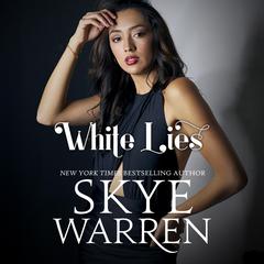 White Lies by Skye Warren audiobook