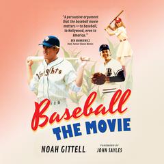 Baseball: The Movie by Noah Gittell audiobook