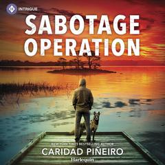 Sabotage Operation by Caridad Pineiro audiobook