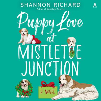 Puppy Love at Mistletoe Junction by Shannon Richard audiobook