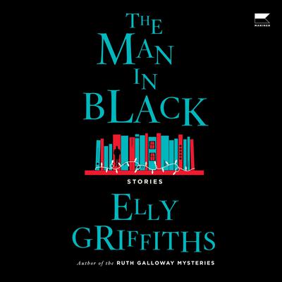 The Man in Black by Elly Griffiths audiobook