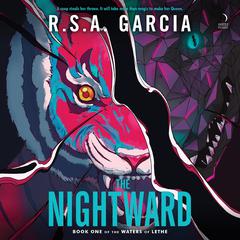 The Nightward by R.S.A. Garcia audiobook