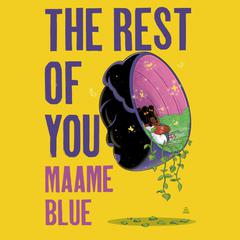 The Rest of You by Maame Blue audiobook