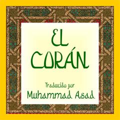 El Corán by Muhammad Asad audiobook