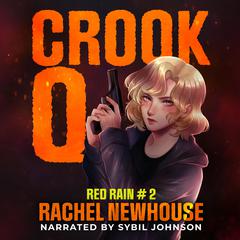 Crook Q by Rachel Newhouse audiobook