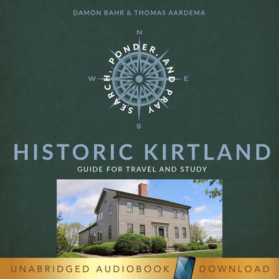 Historic Kirtland by Damon Bahr audiobook