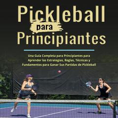 Pickleball para Principiantes by Maxine Milton audiobook