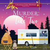 Murder: Take Two by  Charlene Weir audiobook