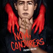 Now, Conjurers by  Freddie Kölsch audiobook