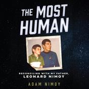 The Most Human by  Adam Nimoy audiobook