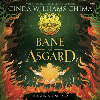 The Runestone Saga: Bane of Asgard by Cinda Williams Chima audiobook
