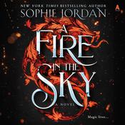 A Fire in the Sky by  Sophie Jordan audiobook