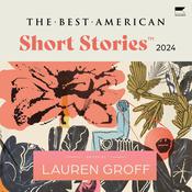 The Best American Short Stories 2024 by  Lauren Groff audiobook