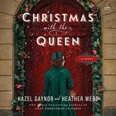 Christmas with the Queen by Hazel Gaynor audiobook
