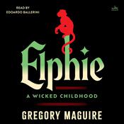 Elphie by  Gregory Maguire audiobook