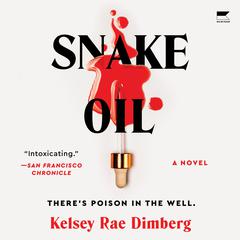 Snake Oil by Kelsey Rae Dimberg audiobook