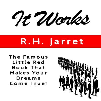 It Works by R. H. Jarret audiobook