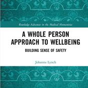 A Whole Person Approach to Wellbeing by  Dr. Johanna Lynch audiobook