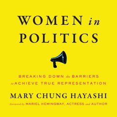Women in Politics by Mary Chung Hayashi audiobook