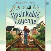 Unsinkable Cayenne by  Jessica Vitalis audiobook