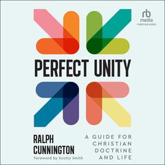 Perfect Unity by Ralph Cunnington audiobook