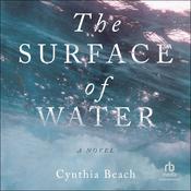 The Surface of Water by  Cynthia Beach audiobook