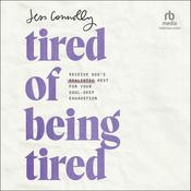 Tired of Being Tired by  Jess Connolly audiobook