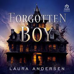The Forgotten Boy by Laura Andersen audiobook