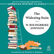 The Widening Stain by  W. Bolingbroke Johnson audiobook