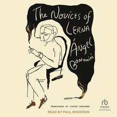 The Novices of Lerna by Angel Bonomini audiobook