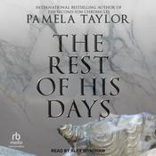The Rest of His Days by  Pamela Taylor audiobook