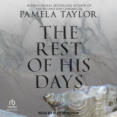 The Rest of His Days by Pamela Taylor audiobook