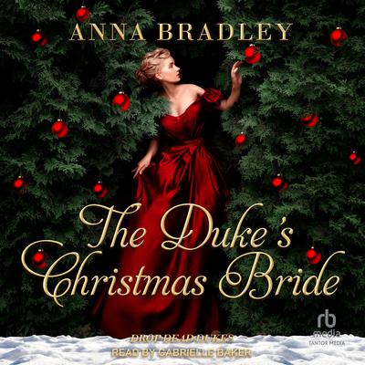 The Duke's Christmas Bride by Anna Bradley audiobook