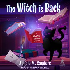 The Witch is Back by Angela M. Sanders audiobook
