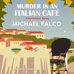 Murder in an Italian Cafe by Michael Falco audiobook