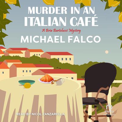 Murder in an Italian Cafe by Michael Falco audiobook
