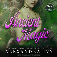 Ancient Magic by Alexandra Ivy audiobook