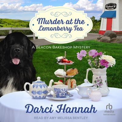 Murder at the Lemonberry Tea by Darci Hannah audiobook