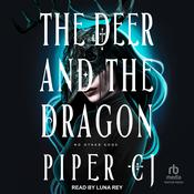 The Deer and the Dragon by  Piper CJ audiobook