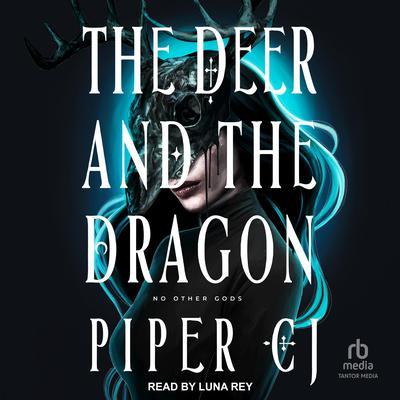 The Deer and the Dragon by Piper CJ audiobook