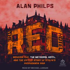 The Red Hotel by Alan Philps audiobook