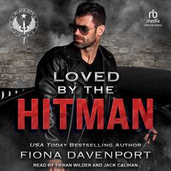 Loved by the Hitman by Fiona Davenport audiobook