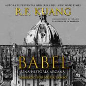 Babel by  R. F. Kuang audiobook