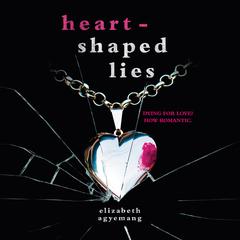 Heart-Shaped Lies by Elizabeth Agyemang audiobook