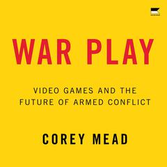 War Play by Corey Mead audiobook