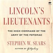 Lincoln's Lieutenants by  Stephen W. Sears audiobook